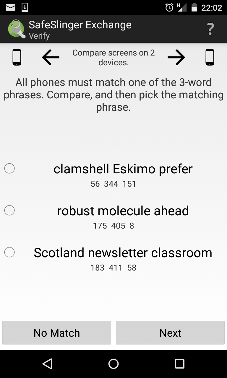 Pick the phrase that matches one of the phrases on the other phone